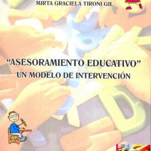 ASESORAMIENTO EDUCATIVO. UN MODELO DE INTERVENCION.