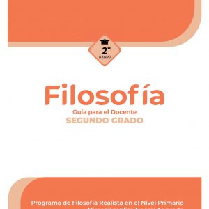 FILOSOFIA GUIA PARA EL DOCENTE, SEGUNDO GRADO (ONLINE)