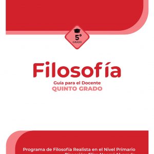 FILOSOFIA GUIA PARA EL DOCENTE, CUARTO GRADO (ONLINE)